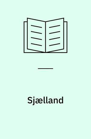 Sjælland : steder, personer, historie