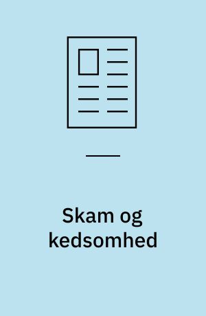 Skam og kedsomhed : eksistentiel gruppeterapi med socialt isolerede plejehjemsbeboere