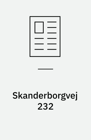 Skanderborgvej 232 : erhvervsbygning