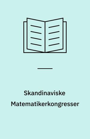 Skandinaviske Matematikerkongresser : Beretninger : (Proceedings of Scandinavian Congress) 15 : Oslo 1968