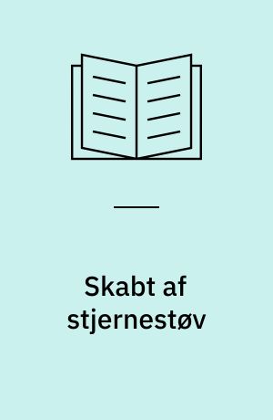 Skabt af stjernestøv