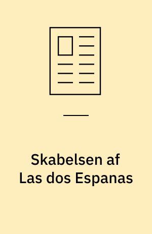 Skabelsen af Las dos Espanas : forestillinger om det nationale i Spanien 1808-1975