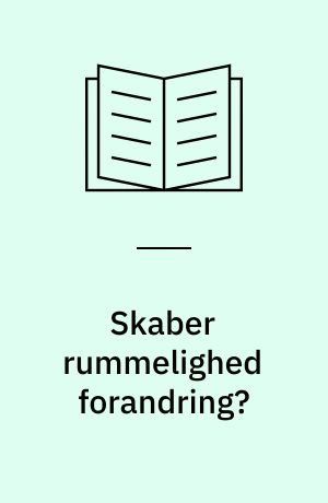Skaber rummelighed forandring? : principper i socialt arbejde med socialt marginaliserede og dobbeltdiagnosticerede alkoholmisbrugere i to §94-tilbud