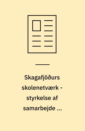 Skagafjöðurs skolenetværk - styrkelse af samarbejde og målrettet brug af edb og informationsteknologi i naturlære og matematik
