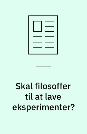 Skal filosoffer til at lave eksperimenter?