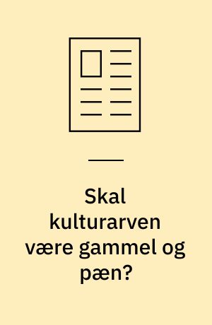 Skal kulturarven være gammel og pæn? : et essay om den "grimme" grænsebygning