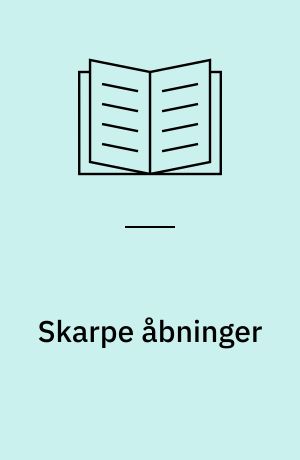 Skarpe åbninger