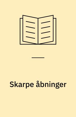 Skarpe åbninger