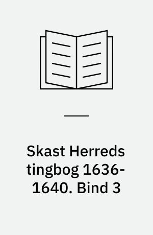 Skast Herreds tingbog 1636-1640. Bind 3
