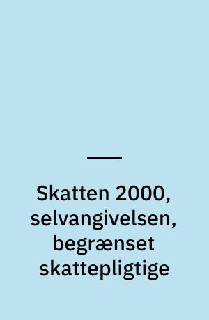 Skatten 2000, selvangivelsen, begrænset skattepligtige