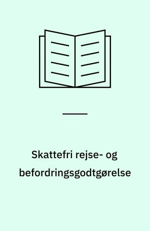 Skattefri rejse- og befordringsgodtgørelse : reglerne fra og med 1. januar 2001
