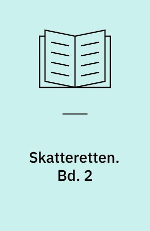 Skatteretten. Bd. 2