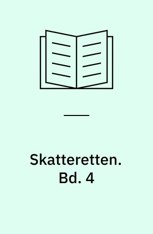 Skatteretten. Bd. 4