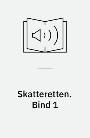 Skatteretten. Bind 1