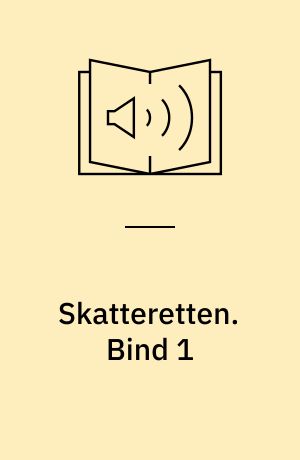 Skatteretten. Bind 1
