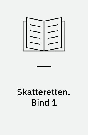 Skatteretten. Bind 1