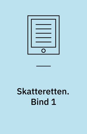 Skatteretten. Bind 1