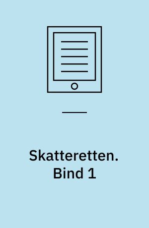 Skatteretten. Bind 1