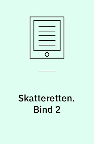 Skatteretten. Bind 2