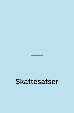 Skattesatser : bundgrænser, procenter og fradrag : skattesatser for 2004 og 2005