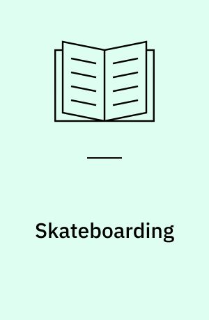 Skateboarding : Ethnographie einer urbanen Praxis