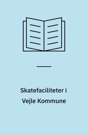 Skatefaciliteter i Vejle Kommune