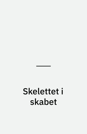 Skelettet i skabet