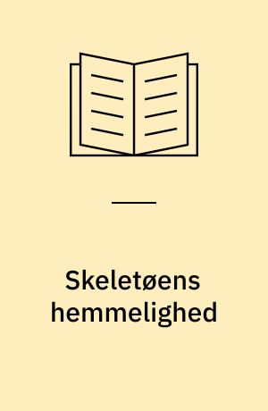 Skeletøens hemmelighed