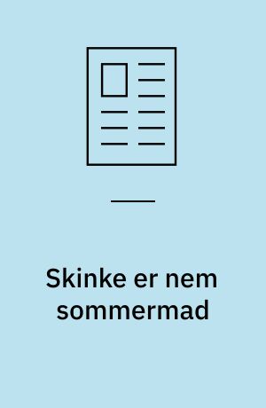 Skinke er nem sommermad