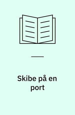 Skibe på en port : maritim graffiti