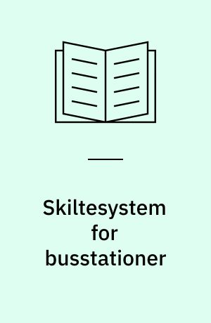 Skiltesystem for busstationer