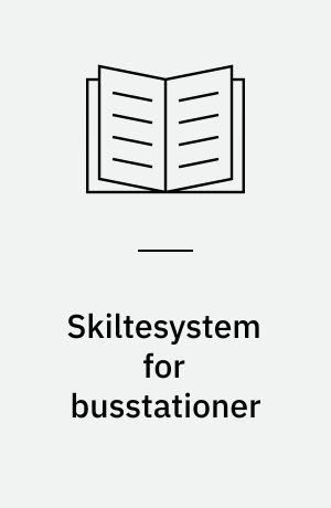 Skiltesystem for busstationer