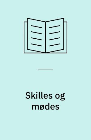Skilles og mødes: Esthers Historie : Fortælling