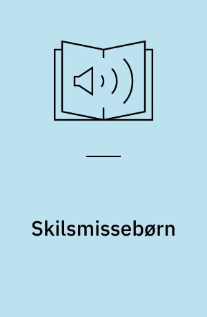 Skilsmissebørn : 20 voksne skriver om at have været skilsmissebarn