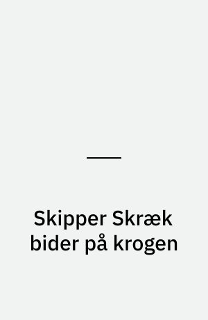 Skipper Skræk bider på krogen