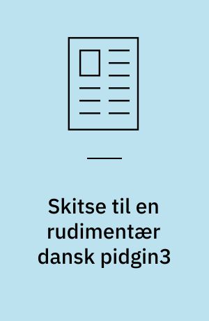 Skitse til en rudimentær dansk pidgin3 : jargon beregnet til sms-beskeder