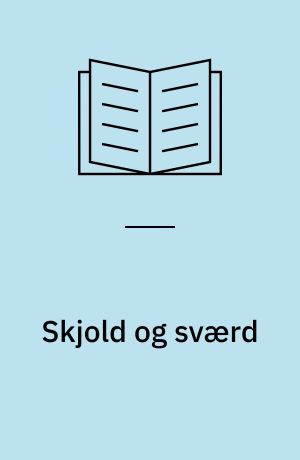 Skjold og sværd : jødisk polemik mod kristendommen og de kristne i Frankrig og Spanien fra 1100-1500