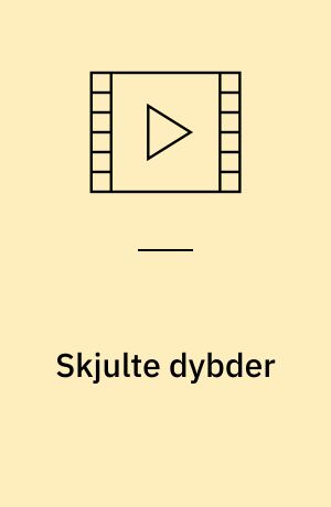 Skjulte dybder