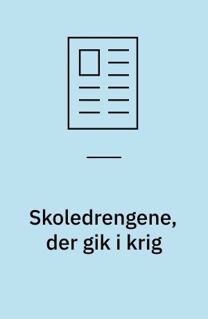 Skoledrengene, der gik i krig