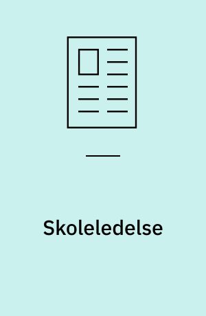 Skoleledelse : - de såkaldt nye udfordringer