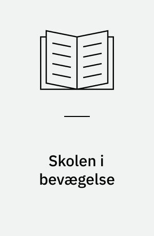 Skolen i bevægelse