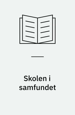 Skolen i samfundet