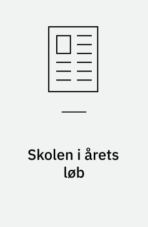 Skolen i årets løb