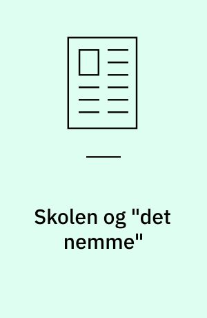 Skolen og "det nemme"