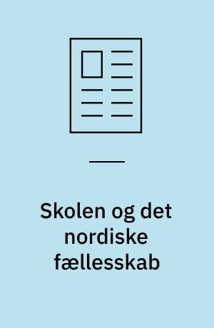 Skolen og det nordiske fællesskab