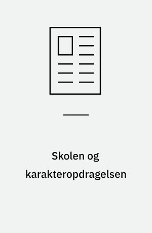 Skolen og karakteropdragelsen