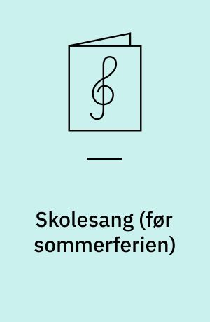 Skolesang (før sommerferien)