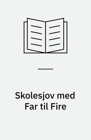 Skolesjov med Far til Fire