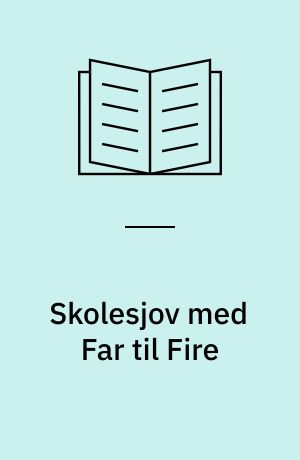 Skolesjov med Far til Fire