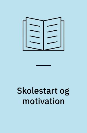 Skolestart og motivation